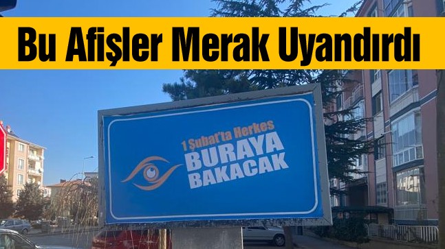 Ereğli’de Merak Uyandıran Afişler. “1 Şubat’ta Herkes Buraya Bakacak”