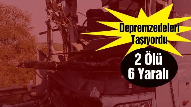 Emirgazi’ye Giden Depremzedeleri Taşıyan Otobüs Kaza Yaptı