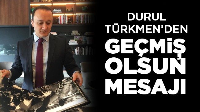 Durul Türkmen’den Aziziye Halkına Geçmiş Olsun Mesajı