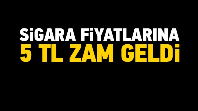 Sigara Fiyatlarına 5 TL Zam Geldi