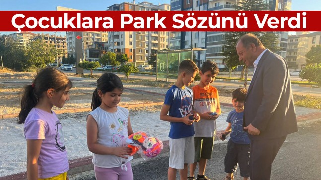 Başkan Oprukçu Çocuklara Parkın Müjdesini Verdi