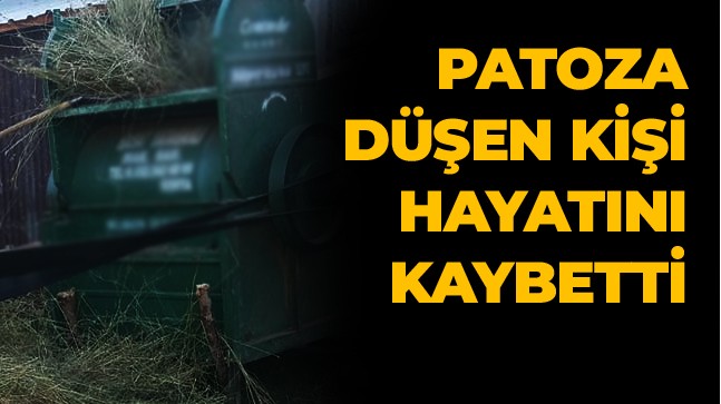 Patozun İçerisine Düşen Kişi Hayatını Kaybetti