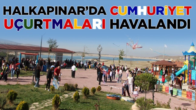 Halkapınar’da Cumhuriyet Bayramı’na Özel Uçurtma Şenliği