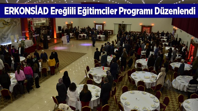 Ereğlili Eğitimciler Programının Dördüncüsü Ereğli’de Düzenlendi