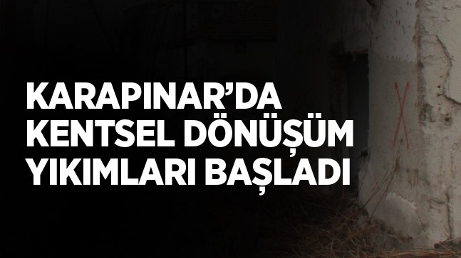 Karapınar İlçesinde Kentsel Dönüşüm Çalışmaları Başladı