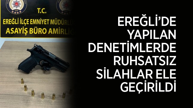 Ereğli Emniyeti Huzur ve Asayiş Uygulamalarını Sürdürüyor