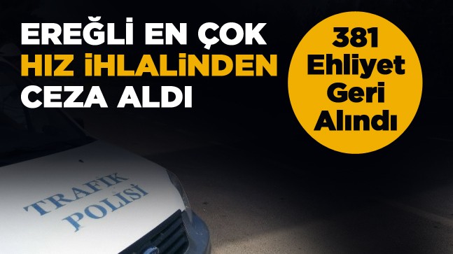 Ereğli 2023 Yılında 48 Milyon TL Trafik Cezası Aldı