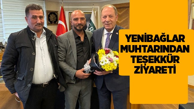 Yenibağlar Mahallesi Muhtarı Akyılan’dan Oprukçu’ya Teşekkür Ziyareti