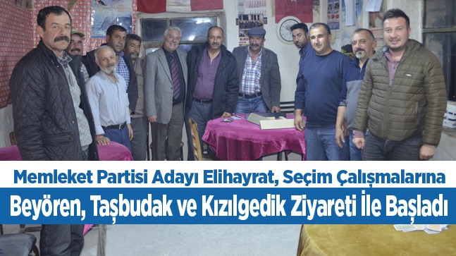 Memleket Partisi Adayı Elihayrat Seçim Gezilerine Kızılgedik Mahallesinden Başladı