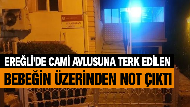 Cami Avlusuna Bırakılan Bebeğin Üzerinden Not Çıktı. Bebeğin Adı Bu Notta Yazıyor