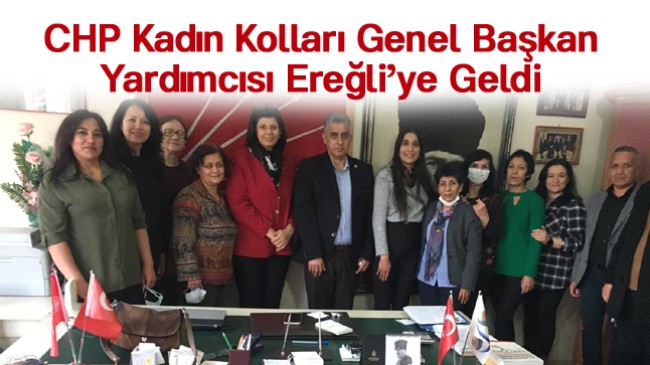 Kadın Kolları Genel Başkan Yardımcısı Ereğli Teşkilatını Ziyaret Etti