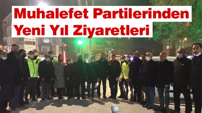 Yeni Yıl Öncesinde Polisleri ve Sağlık Ekiplerini Ziyaret Ettiler