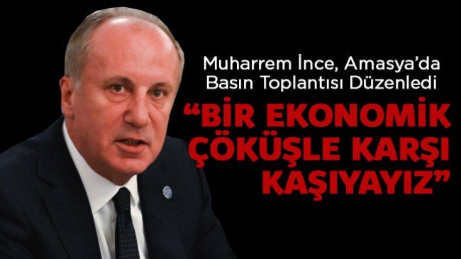 Muharrem İnce: “Ukraynalı buğdaycı Alexander’a çalışacağınıza Amasyalı Ali’ye çalışın.”