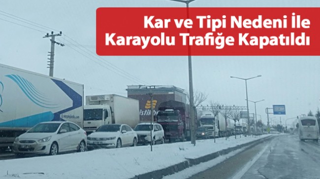 Gündüz Saatlerinde Etkili Olan Tipi Nedeni İle Trafik Akışı Durduruldu