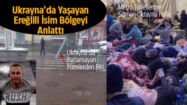 Ukrayna’da Yaşayan Ereğlili Gürsel Ertürk; Bölgede Yaşananları Anlattı