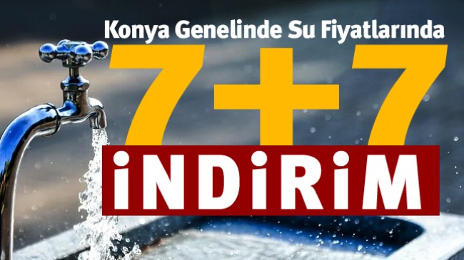 Konya Büyükkşehir Belediyesinden Su Tarifelerinde İndirim Kararı