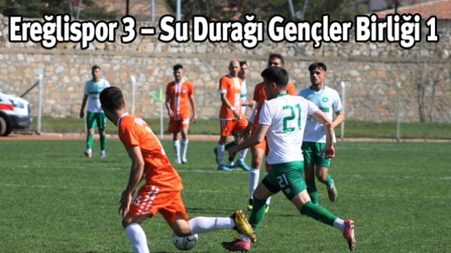 Ereğlispor, Su Durağını 3-1 Mağlup Etti