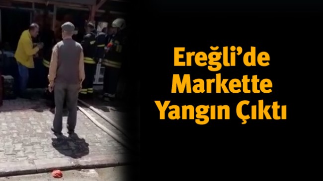 Markette Çıkan Yangına İtfaiye Müdahale Etti