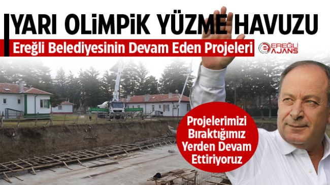 Ereğli Belediyesinin Devam Eden Projeleri 2 – Yarı Olimpik Yüzme Havuzu