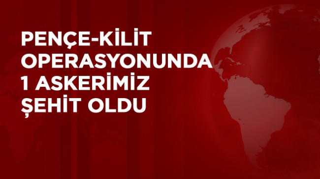 Pençe Kilit Operasyonu Bölgesinde 1 Askerimiz Şehit, 2 Askerimiz Yaralı