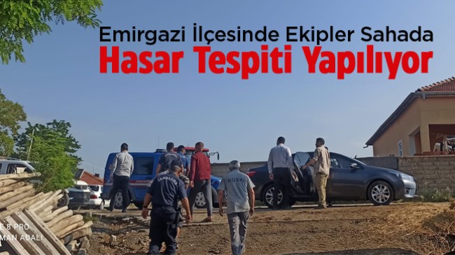 Emirgazi’de Ekipler Hasar Tespit Çalışmaları İçin Sahada