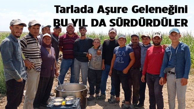 Tarlada Aşure Uygulamasını Bu Yıl Da Devam Ettirdiler