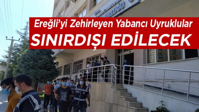 Ereğli’de Yabancı Uyruklulara Yönelik Uyuşturucu Operasyonu: 22 Gözaltı Var