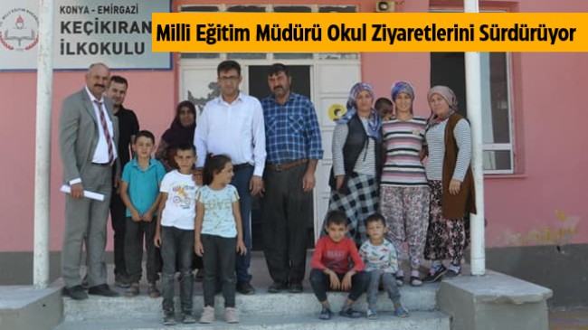 Milli Eğitim Müdürü Okul Ziyaretlerini Keçikıran İlkokulu İle Sürdürdü