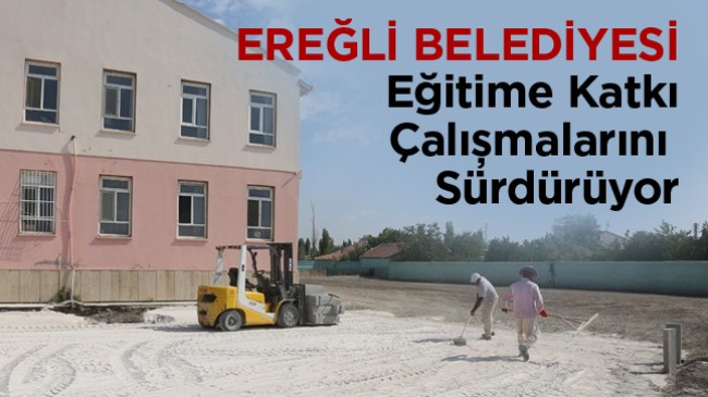 Ereğli Belediyesi, Türkmen Mahallesi İlkokulunda Çevre Düzenlemesi Yaptı