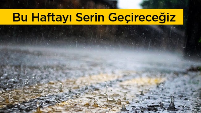 Ereğli Çevresinde Bu Hafta Yağmur ve Soğuk Var