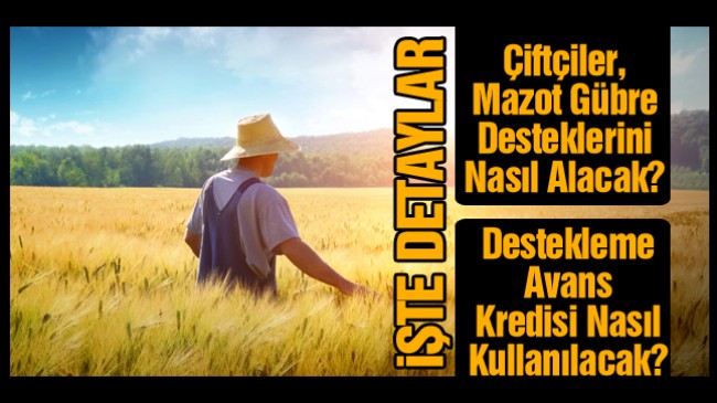 Mazot-Gübre Desteklerinde İlginç Ödeme Yöntemi. Desteklemelerde Dikkat Çeken Noktalar