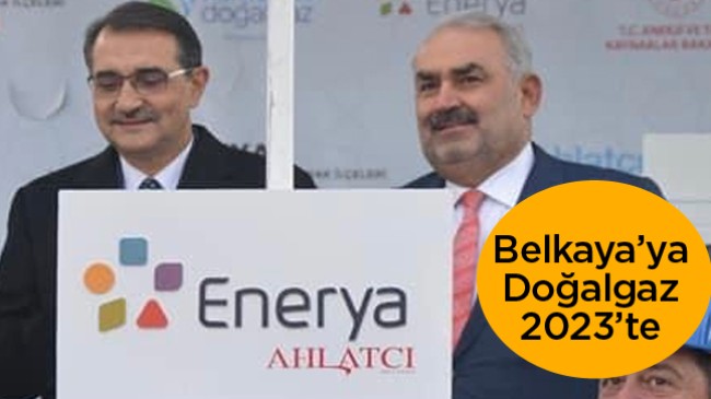 Enerji ve Tabi Kaynaklar Bakanı Belkaya’ya 2023’te Doğalgaz Sözü Verdi