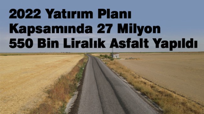 Konya Büyükşehir Belediyesinden Karapınar Taşra Mahallelere 29 Km Asfalt