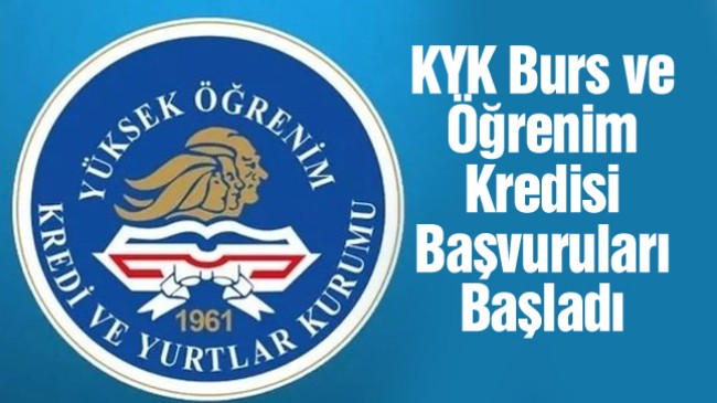 KYK Burs ve Öğrenim Kredisi Başvuruları Başladı. Son Gün 17 Kasım