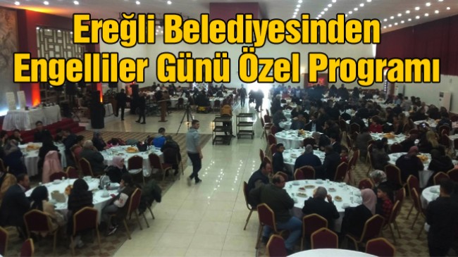 Ereğli Belediyesi, Engelli Bireyler ve Aileleri Onuruna Program Düzenledi