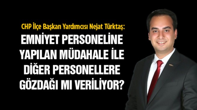 CHP İlçe Başkan Yardımcısı Türktaş’tan, Ereğli Emniyetindeki Atamalarla İlgili Sert Açıklama