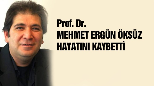 Ereğlili Profesör Mehmet Ergün Öksüz Yaşamını Yitirdi
