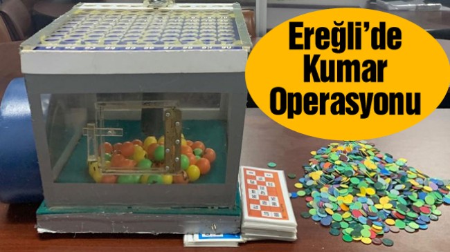 Ereğli’de Kumar Operasyonunda 34 Kişi Yakalandı