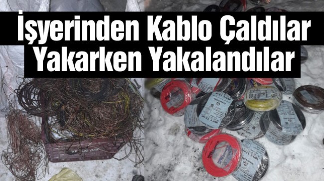 Çalıştıkları İşyerinden Çaldıkları Kabloları Yakarken Yakalandılar