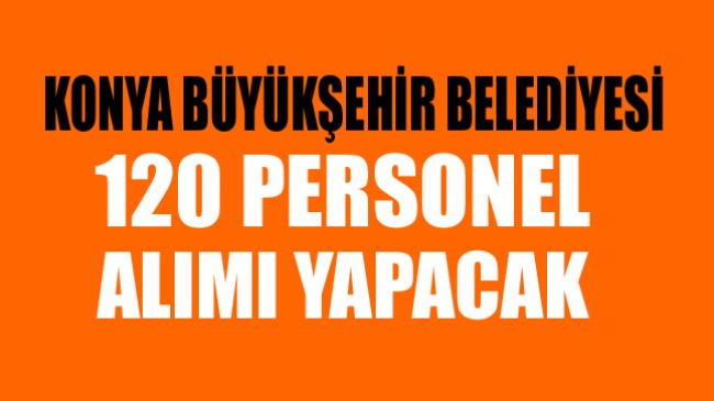 Konya Büyükşehir Belediyesi 75 Otobüs Şoförü ve 45 Usta Alacak. Son Başvuru Tarihi 5 Mayıs