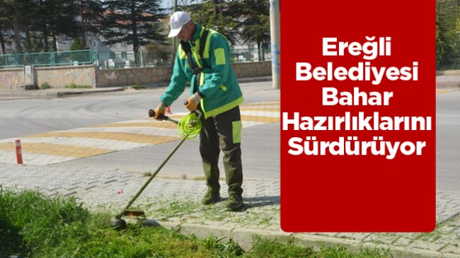 Ereğli Belediyesi Ekipleri Çalışmalarını Ereğli’de Tüm Noktalarda Sürdürüyor