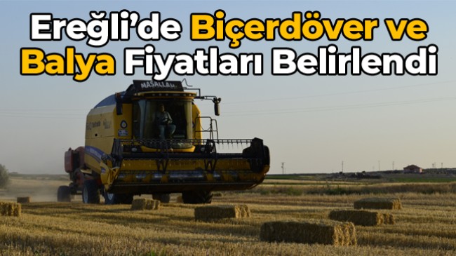 Ereğli’de Biçerdöver Tavsiye Fiyatları Belirlendi