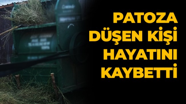 Patozun İçerisine Düşen Kişi Hayatını Kaybetti