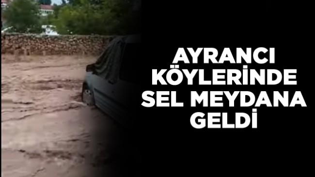 Ayrancı Bölgesinde Etkili Olan Yağışlar Sele Neden Oldu