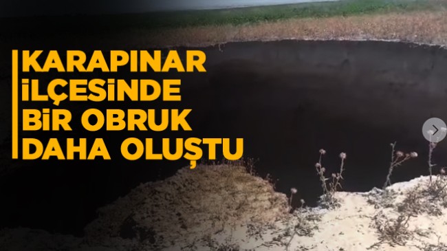 Karapınar İlçesinde Yeni Obruk Oluştu. Çöken Alanın 200 Metre Yakınında İşçiler Çalışıyordu