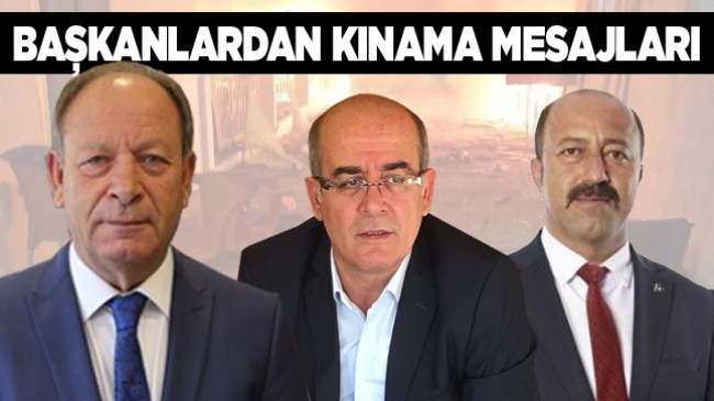 Başkanlardan Kınama Mesajları