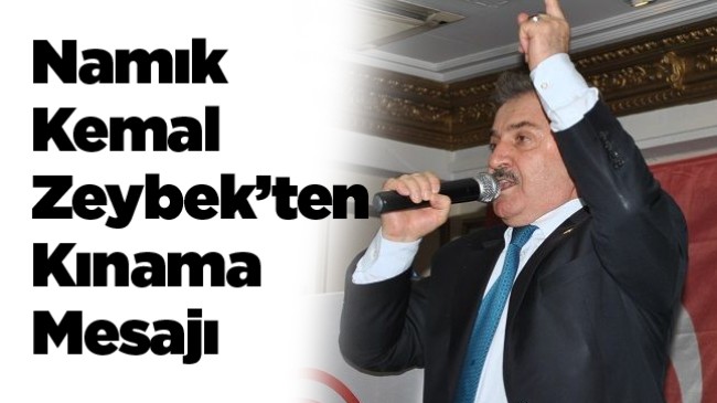 Namık Kemal Zeybek’ten İsrail’e Tepki