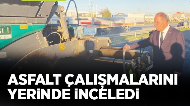 Başkan Oprukçu Ziya Gökalp Mahallesi’ndeki Sıcak Asfalt Çalışmasını Yerinde İnceledi