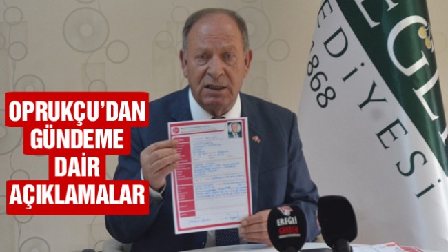 Başkan Oprukçu’dan Gündeme Dair Önemli Açıklamalar