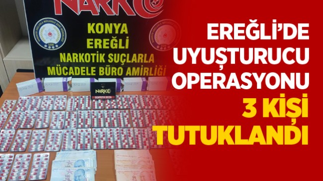 Ereğli’de Uyuşturucu Operasyonunda 3 Kişi Tutuklandı